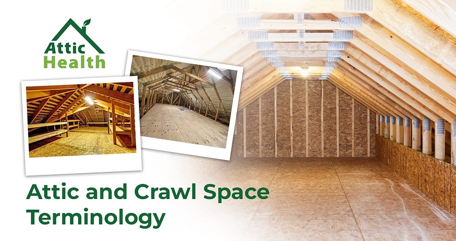 Attic And Crawl Space Terminology